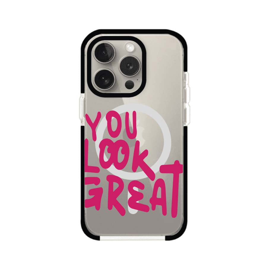 YOU LOOK GREAT