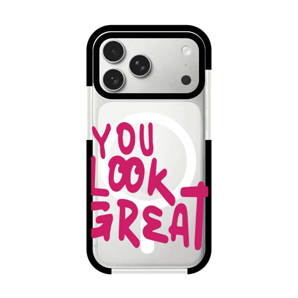 YOU LOOK GREAT