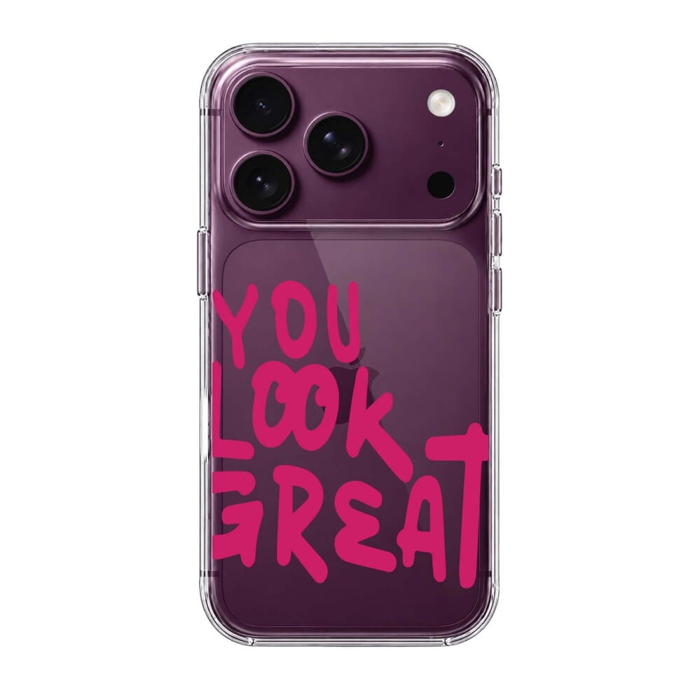 YOU LOOK GREAT
