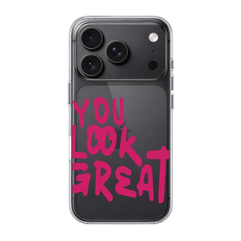 YOU LOOK GREAT