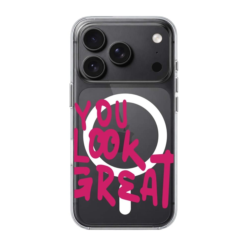 YOU LOOK GREAT