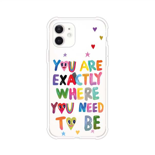 YOU'RE EXACTLY WHERE YOU NEED TO BE