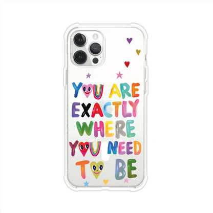 YOU'RE EXACTLY WHERE YOU NEED TO BE