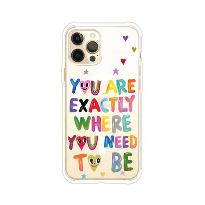 YOU'RE EXACTLY WHERE YOU NEED TO BE