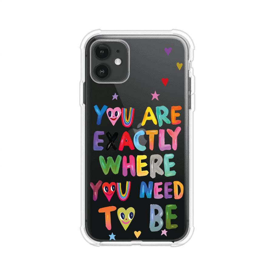 YOU'RE EXACTLY WHERE YOU NEED TO BE