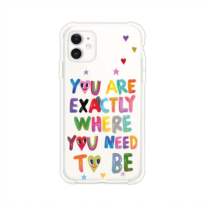 YOU'RE EXACTLY WHERE YOU NEED TO BE