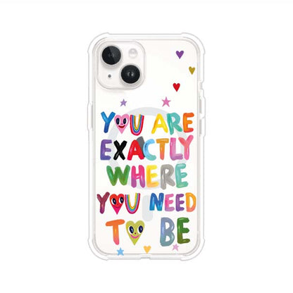 YOU'RE EXACTLY WHERE YOU NEED TO BE