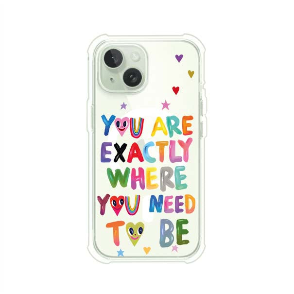 YOU'RE EXACTLY WHERE YOU NEED TO BE