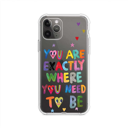 YOU'RE EXACTLY WHERE YOU NEED TO BE