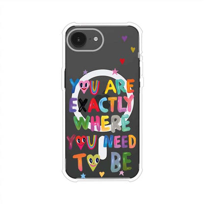 YOU'RE EXACTLY WHERE YOU NEED TO BE