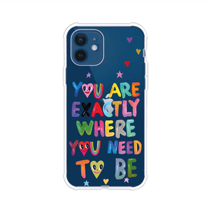 YOU'RE EXACTLY WHERE YOU NEED TO BE