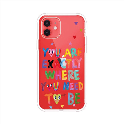 YOU'RE EXACTLY WHERE YOU NEED TO BE