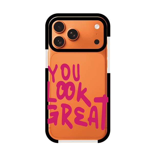 YOU LOOK GREAT