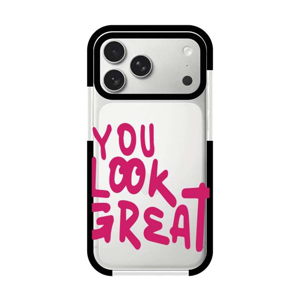 YOU LOOK GREAT