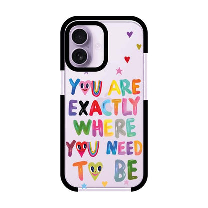 YOU'RE EXACTLY WHERE YOU NEED TO BE