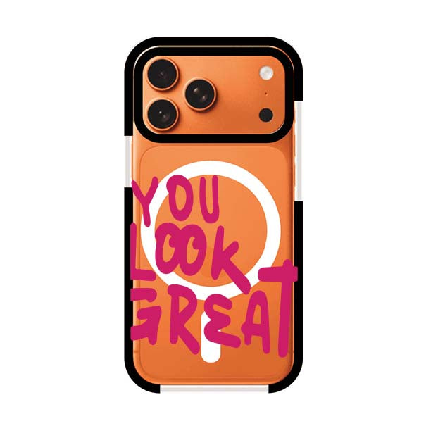 YOU LOOK GREAT