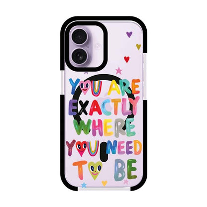 YOU'RE EXACTLY WHERE YOU NEED TO BE