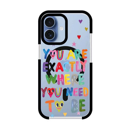 YOU'RE EXACTLY WHERE YOU NEED TO BE