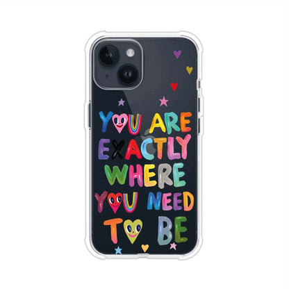 YOU'RE EXACTLY WHERE YOU NEED TO BE