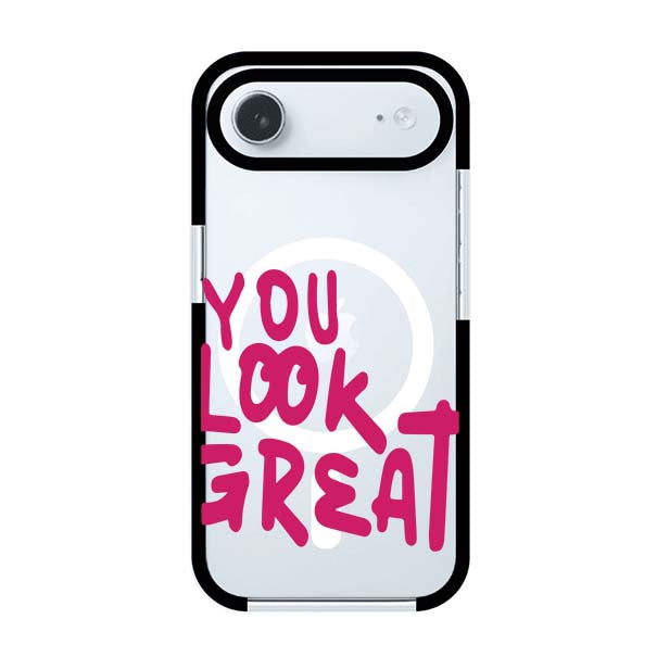 YOU LOOK GREAT